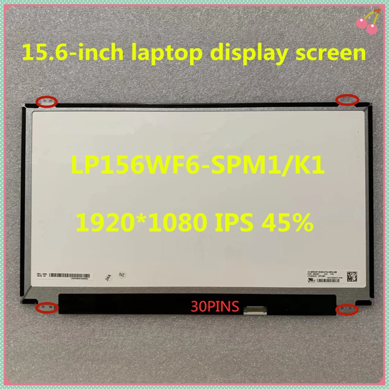 Free Shipping 15.6-inch laptop LCD SCREEN LP156WF6 SPL1 SPK1 SPM1 NV156FHM-N41 N42 LTN156HL01 B156HAN01.2 IPS 30PINS 1920X1080
Free Shipping 15.6-inch laptop LCD SCREEN LP156WF6 SPL1 SPK1 SPM1 NV156FHM-N41 N42 LTN156HL01 B156HAN01.2 IPS 30PINS 1920X1080