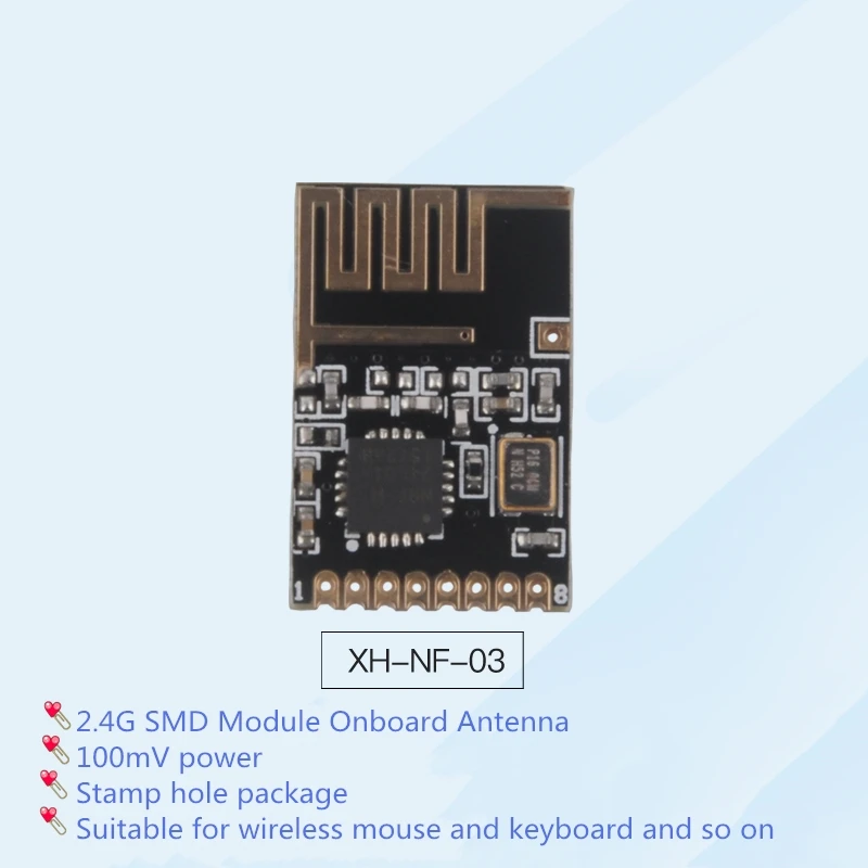 XH-NF-03 2.4G SMD Wireless Module, Onboard Antenna SPI Interface IoT Module,Small Volume and High Air Velocity
XH-NF-03 2.4G SMD Wireless Module, Onboard Antenna SPI Interface IoT Module,Small Volume and High Air Velocity