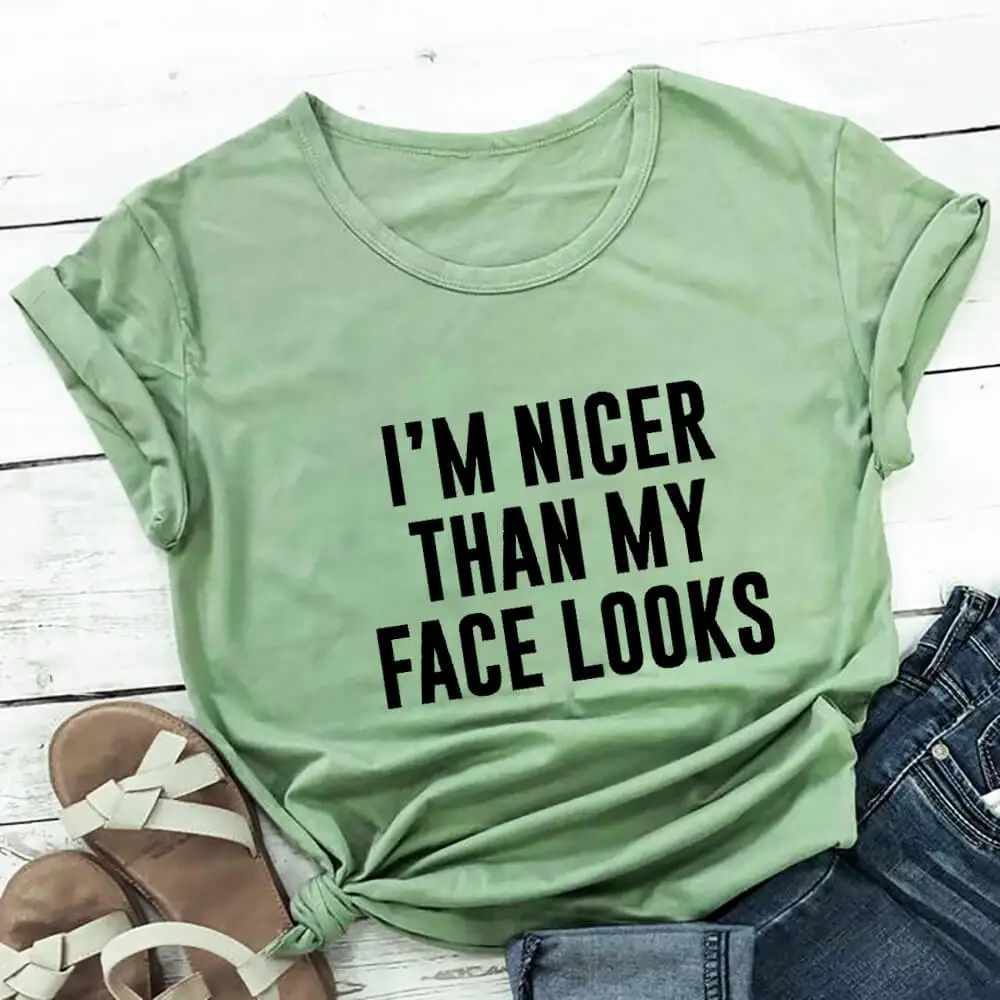 I'm Nicer Than My Face Looks 100%Cotton Women T Shirt Summer Autumn Casual Shirt Summer Short Sleeve Top Funny Women Shirts
I'm Nicer Than My Face Looks 100%Cotton Women T Shirt Summer Autumn Casual Shirt Summer Short Sleeve Top Funny Women Shirts