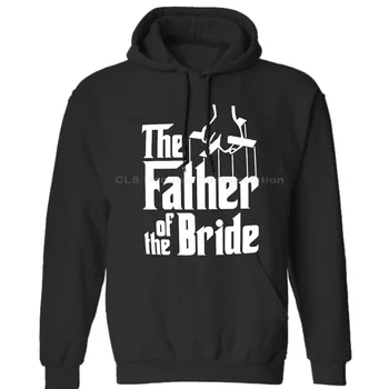 

The Father Of The Bride Top Wedding Married Groom Stag Mens Unisex (Womens) Winter Hoodies Sweatshirts Free Shipping