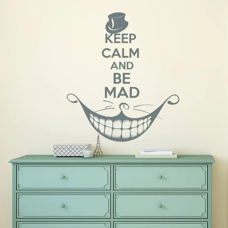 Наклейка на стену Алиса в стране чудес Виниловая наклейка с надписью Keep Calm and Be Mad