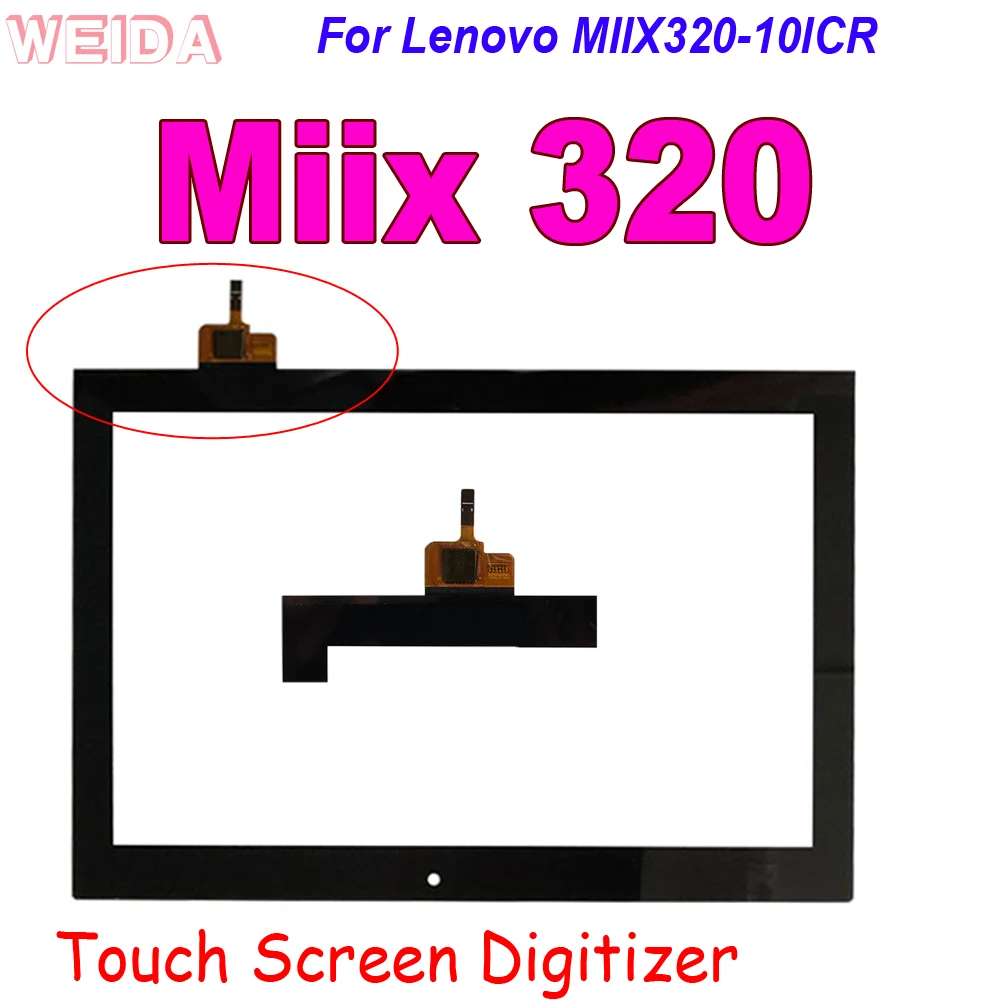 

New 10.1" Touch For Lenovo MIIX320-10ICR Miix320 101CR Miix 320 Touch Screen Digitizer Sensor Glass Panel for MIIX 320 Touch