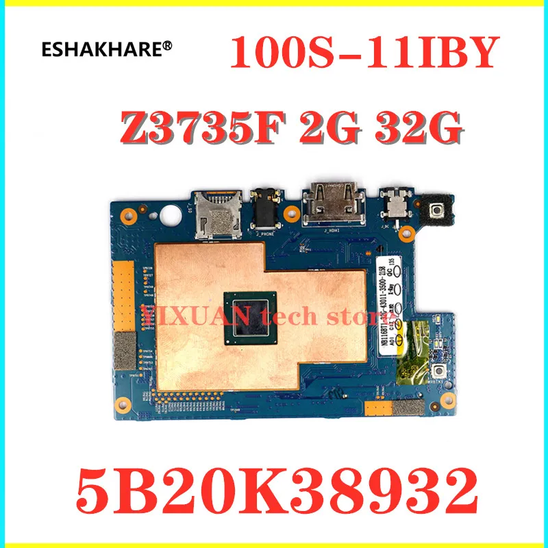 5B20K38932 для Lenovo IdeaPad 100S-11IBY материнская плата ноутбука планшет Z3735F 2G RAM 32G SSD 80R2 100%