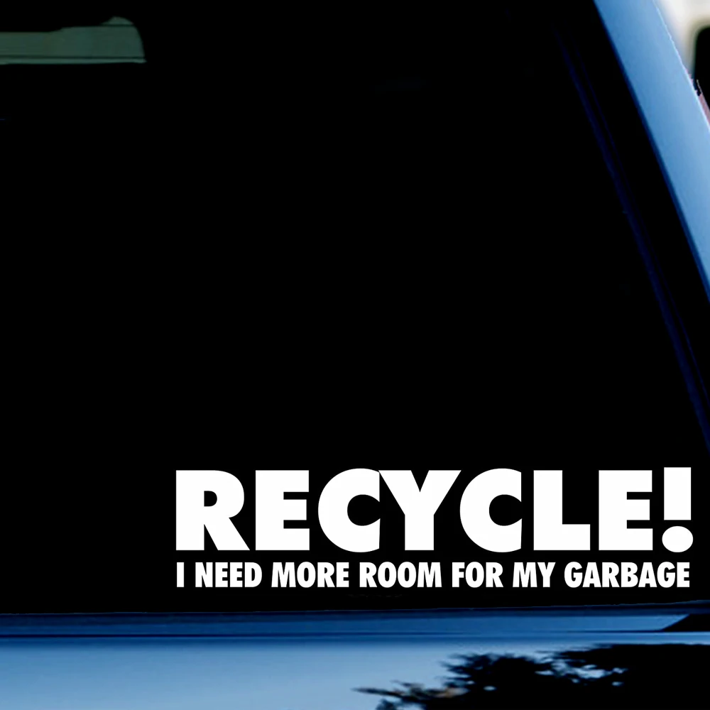 1.75inchx6.6inch Recycle I Need More Room for My Garbage Bumper Sticker Decal Windows Cars SUV Trucks White | Автомобили и