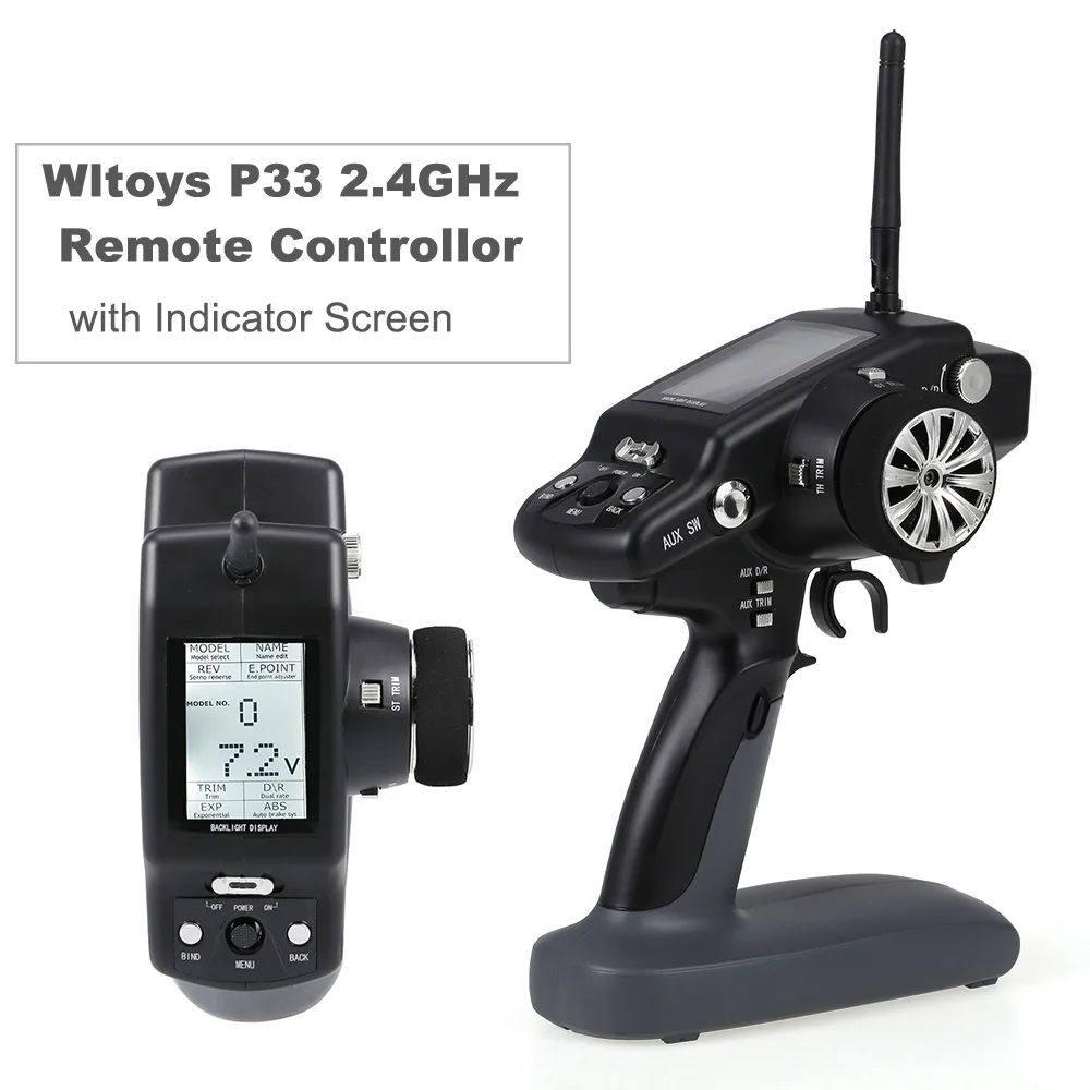Wltoys P33 2.4GHz RC Transmitter Remote Controllor with Indicator Screen for All of Wltoys RC Cars 12428 10428-A A959 A979
Wltoys P33 2.4GHz RC Transmitter Remote Controllor with Indicator Screen for All of Wltoys RC Cars 12428 10428-A A959 A979