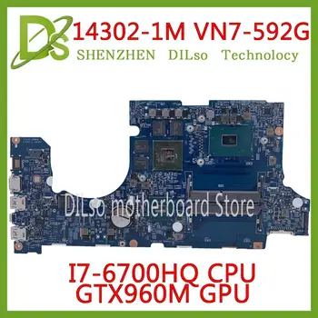 KEFU 14302-1M motherboard for Acer Aspire VN7-592 VN7-579 VN7-579G VN7-592G mianboard i7-6700HQ GT960M original tested work
KEFU 14302-1M motherboard for Acer Aspire VN7-592 VN7-579 VN7-579G VN7-592G mianboard i7-6700HQ GT960M original tested work