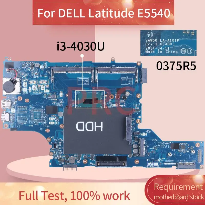 Материнская плата для ноутбука DELL Latitude E5540 i3-4030U 0375R5 LA-A101P SR1EN DDR3 Материнская плата для ноутбука
Материнская плата для ноутбука DELL Latitude E5540 i3-4030U 0375R5 LA-A101P SR1EN DDR3 Материнская плата для ноутбука