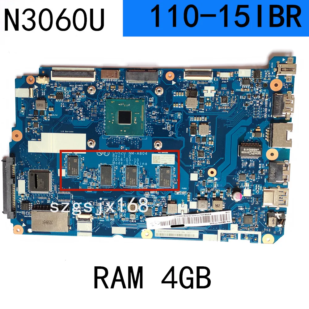 

CG520 NM-A804 For lenovo ideapad 110-15IBR Laptop Motherboard with SR2KN N3060 CPU ,2GB / 4GB RAM FRU:5B20L77437 5B20L77440
