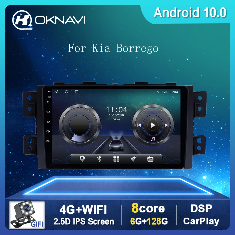 RAM ROM 6G 128G Newest Android 10.0 Car Radio Multimedia Player For Kia Borrego 2008-2016 GPS WIFI Bluetooth Stereo No 2 din DVD
RAM ROM 6G 128G Newest Android 10.0 Car Radio Multimedia Player For Kia Borrego 2008-2016 GPS WIFI Bluetooth Stereo No 2 din DVD