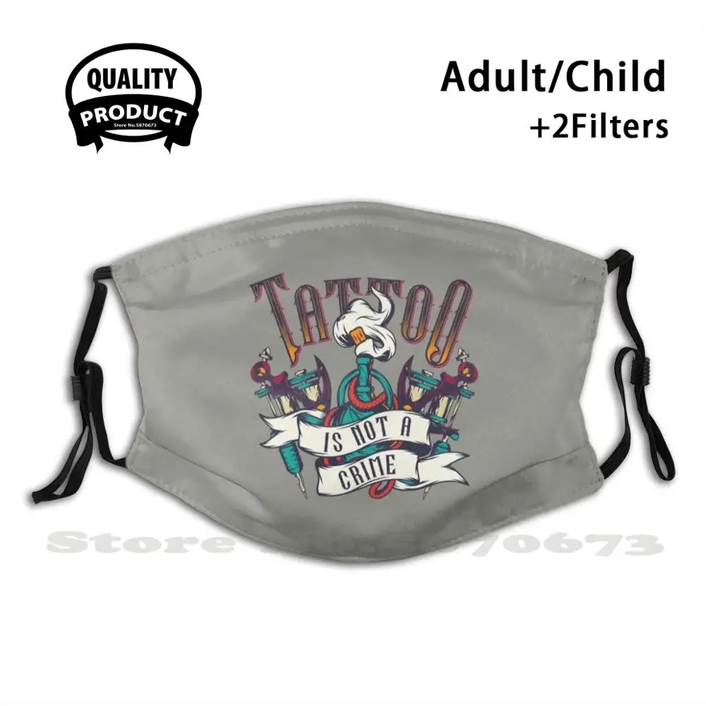 Tattoo Is Not A Crime Diy Adult Kids Face Mask Tattoo Studio Tattooist Tattoos Traditional Cool Culture Flash Punk Tat American
Tattoo Is Not A Crime Diy Adult Kids Face Mask Tattoo Studio Tattooist Tattoos Traditional Cool Culture Flash Punk Tat American