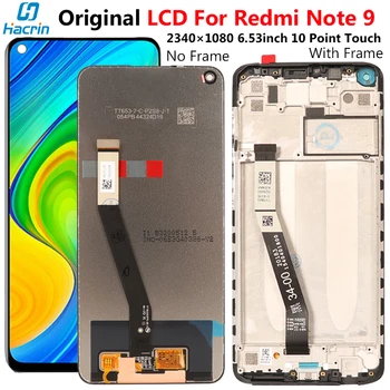 Original Display For Xiaomi Redmi Note 9 LCD Display Touch Screen With Frame Digitizer Assembly For Redmi Note 9 LCD Screen
Original Display For Xiaomi Redmi Note 9 LCD Display Touch Screen With Frame Digitizer Assembly For Redmi Note 9 LCD Screen