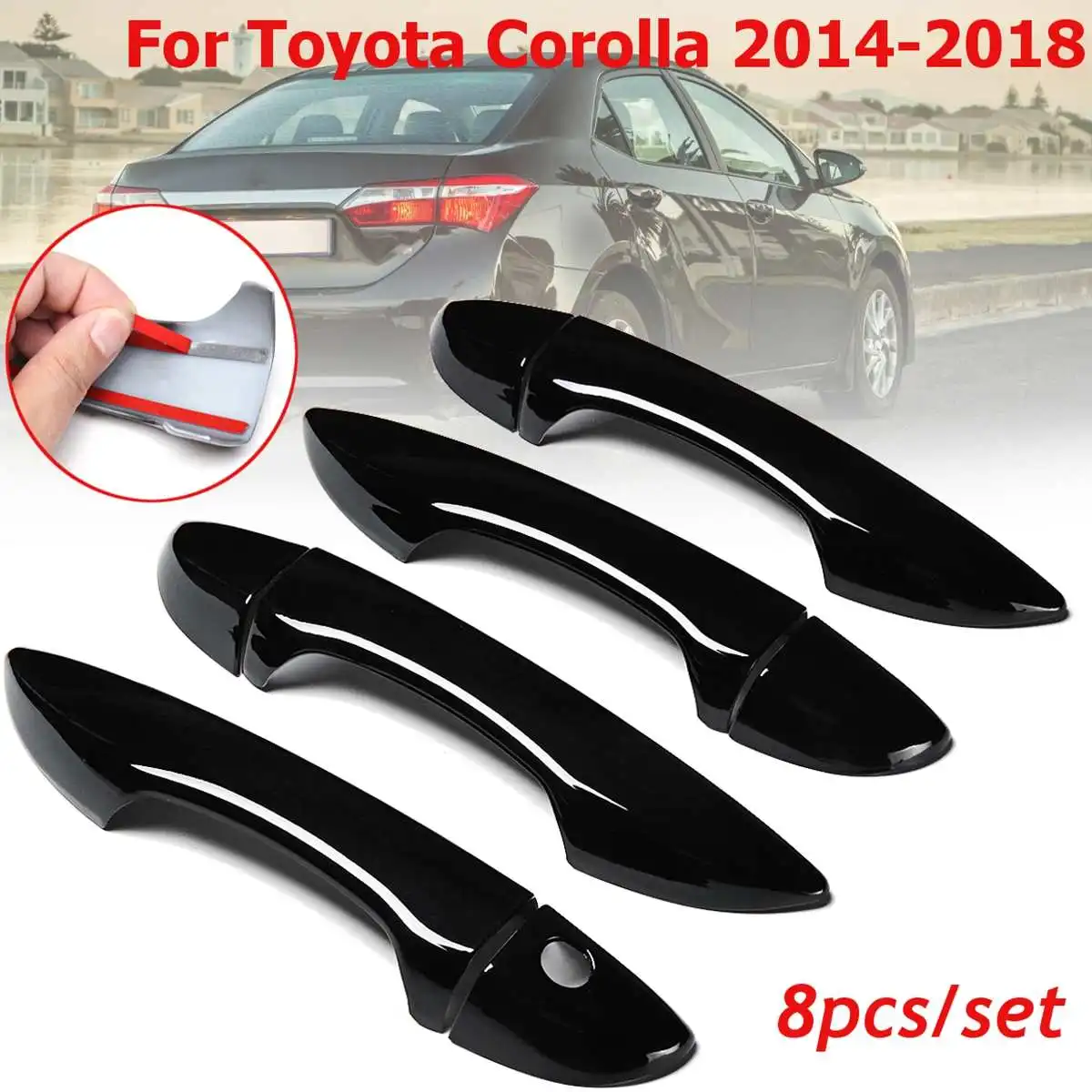 For Toyota Corolla 2014 2015 2016 2017 2018 8pcs Set ABS Gloss Black 4 Door Handle Cover Covers with a key hole
For Toyota Corolla 2014 2015 2016 2017 2018 8pcs Set ABS Gloss Black 4 Door Handle Cover Covers with a key hole