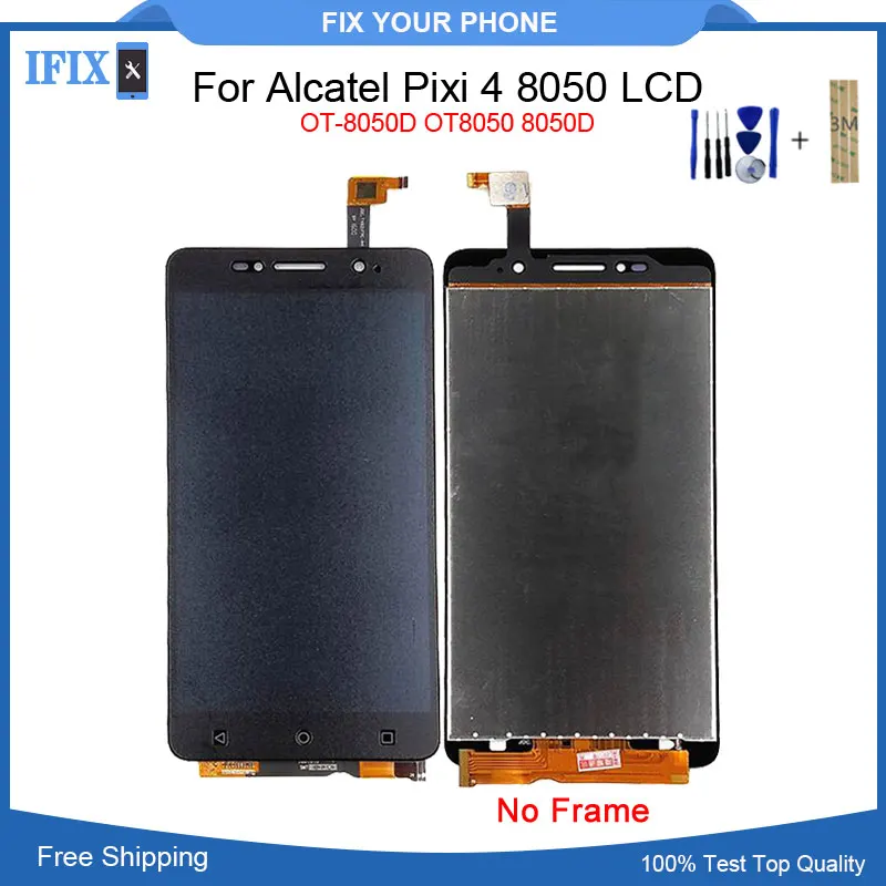 For Alcatel One Touch Pixi 4 6.0 OT-8050D OT8050 8050D 8050 LCD Display Touch Screen Digitizer Assembly Repair Parts
For Alcatel One Touch Pixi 4 6.0 OT-8050D OT8050 8050D 8050 LCD Display Touch Screen Digitizer Assembly Repair Parts