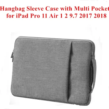 Sleeve Case For Apple iPad Pro Pro 11 Waterproof Zipper Handbag bag case for Funda iPad 9.7 2017 2018 Air 1 2 Tablet Cover Capa
Sleeve Case For Apple iPad Pro Pro 11 Waterproof Zipper Handbag bag case for Funda iPad 9.7 2017 2018 Air 1 2 Tablet Cover Capa