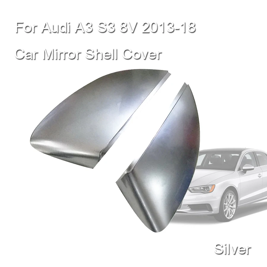 1Pair Sliver Car Mirror Shell Cover Protection Cap Matte Chrome Rearview for Audi A3 S3 8V 2013 - 2018 Car String
1Pair Sliver Car Mirror Shell Cover Protection Cap Matte Chrome Rearview for Audi A3 S3 8V 2013 - 2018 Car String
