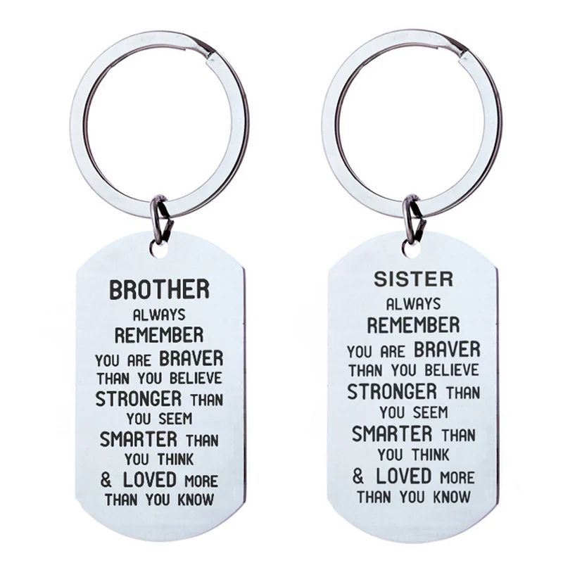 

Stainless Steel Inspirational Tag Keychain Keyring Sister /Brother You Are Brave Than You Believe Christmas Gift Graduation Gift