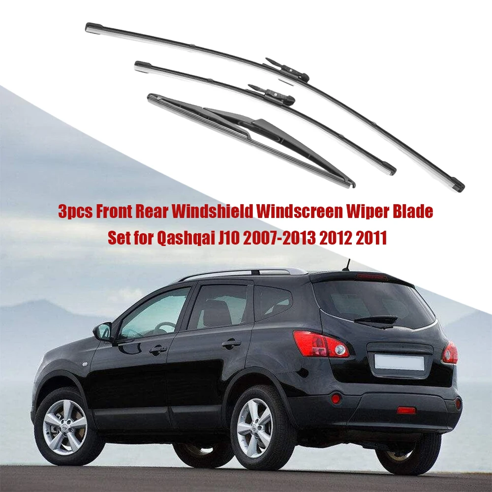 3pcs Front Rear Windshield Windscreen Wiper Blade Set for Qashqai J10 2007-2013 2012 2011
3pcs Front Rear Windshield Windscreen Wiper Blade Set for Qashqai J10 2007-2013 2012 2011