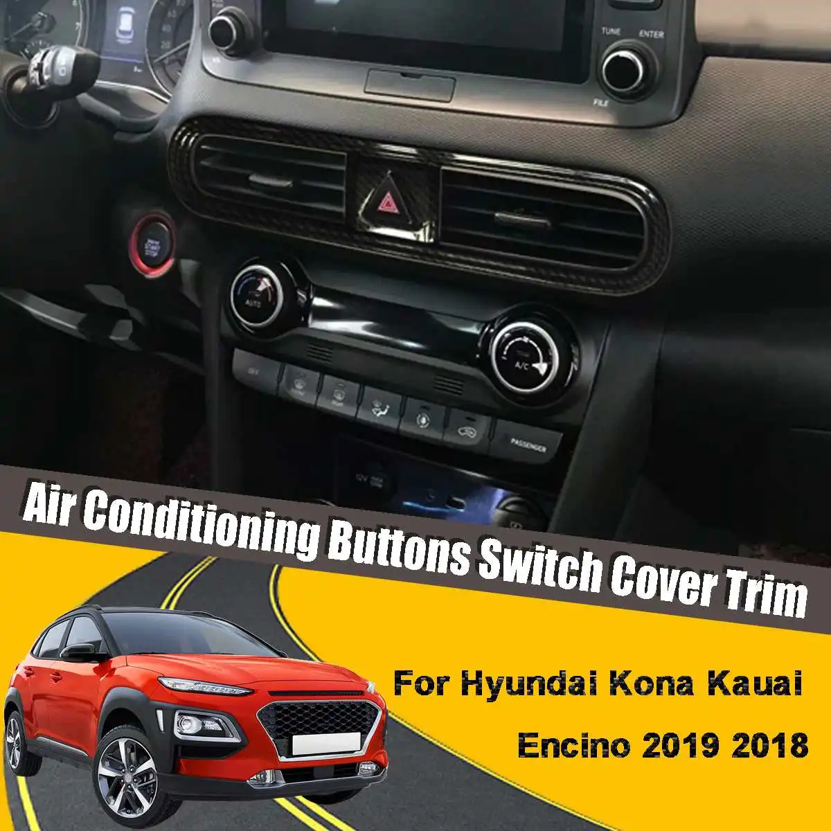 ABS Trim For Hyundai for Kona Kauai Encino 2018 Carbon Fiber Auto Air Conditioning Buttons Switch Cover Trim Car Accessories
ABS Trim For Hyundai for Kona Kauai Encino 2018 Carbon Fiber Auto Air Conditioning Buttons Switch Cover Trim Car Accessories