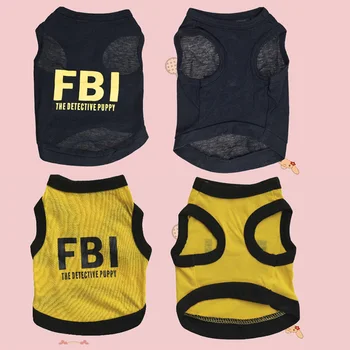 Dog Dress Up Pet Supplies Teddy Clothes FBI Letters Print Spring Summer T-Shirt Pet Vest
Dog Dress Up Pet Supplies Teddy Clothes FBI Letters Print Spring Summer T-Shirt Pet Vest