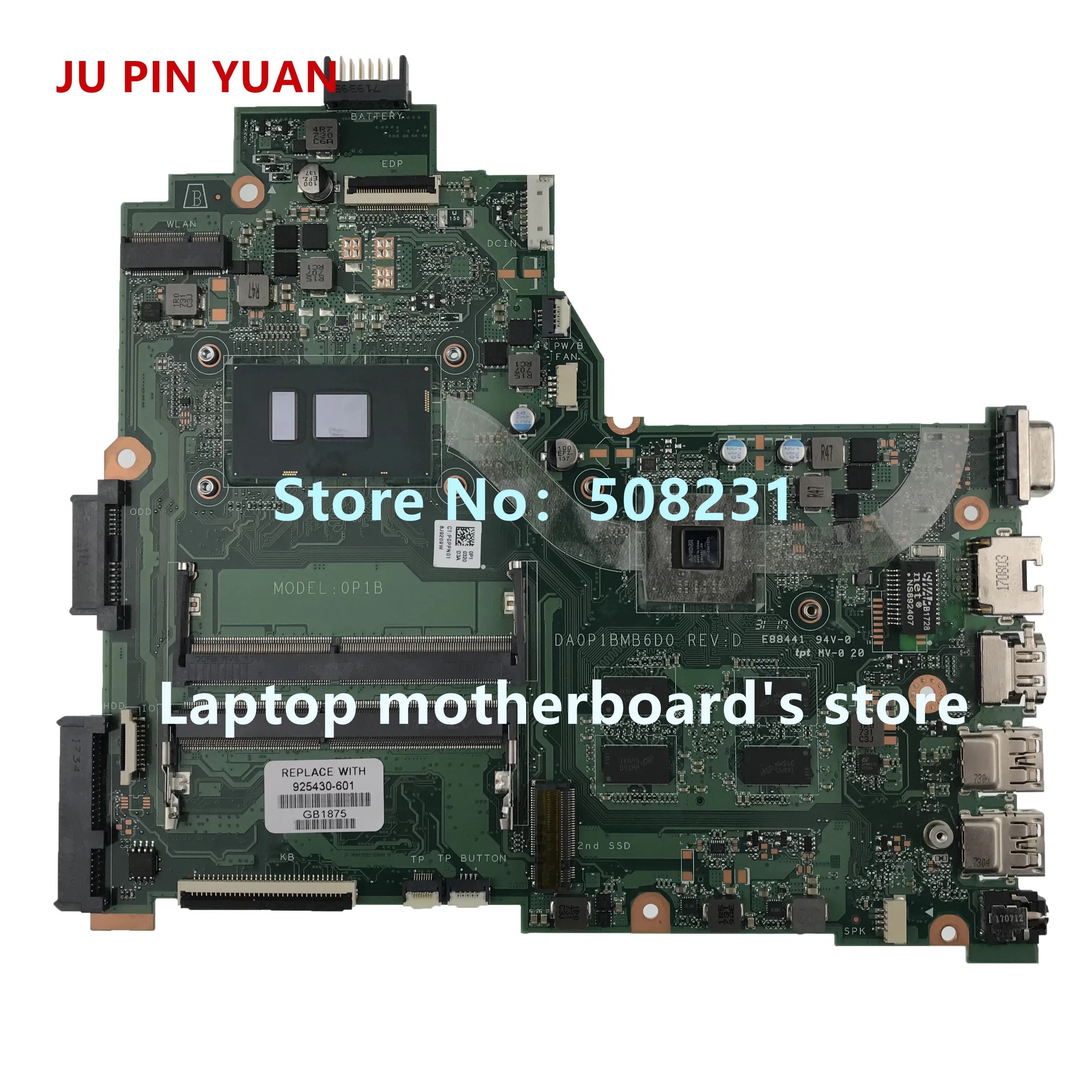 925430-601 925430-001 for HP Laptop 14-bs Motherboard DA0P1BMB6D0 with 520 4GB i5-7200U 100% Fully Tested
925430-601 925430-001 for HP Laptop 14-bs Motherboard DA0P1BMB6D0 with 520 4GB i5-7200U 100% Fully Tested