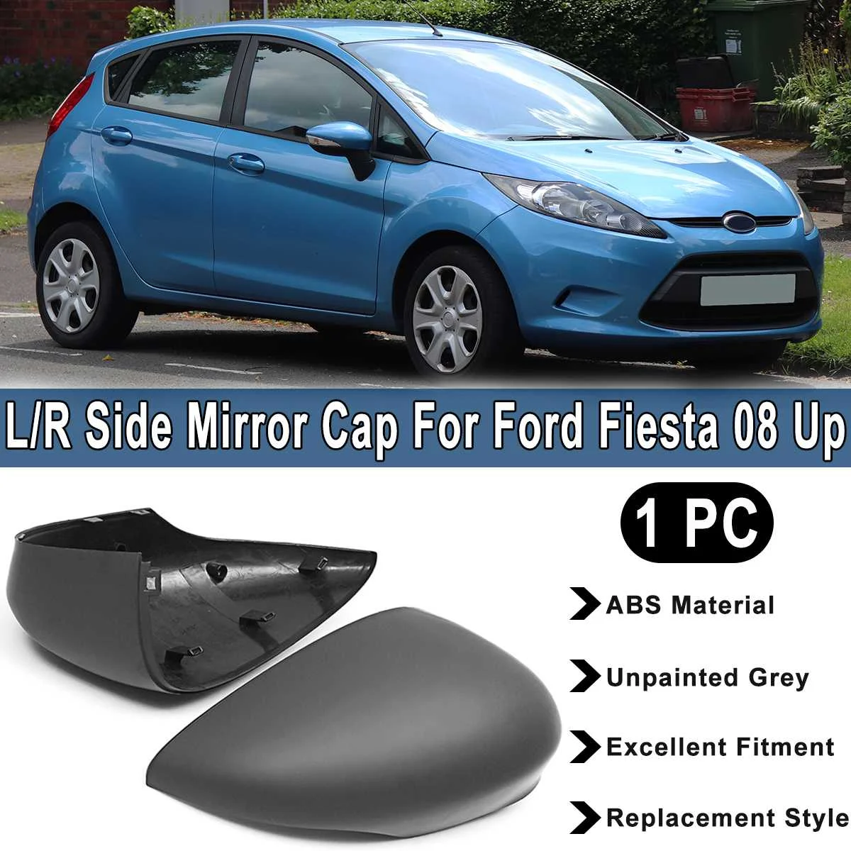 ABS Left / Right Replacement Unpainted Replacement Side Mirror Cover Cap For Ford For Fiesta 08 Up Rear View Mirror Cover Car
ABS Left / Right Replacement Unpainted Replacement Side Mirror Cover Cap For Ford For Fiesta 08 Up Rear View Mirror Cover Car