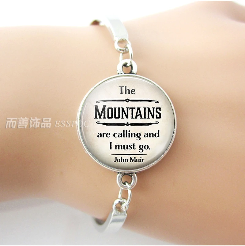 

The Mountains Are Calling and I Must Go, John Muir , Quote Bracelet Glass Cabochon Literary Jewelry Hiking Camping Traveler Gift
