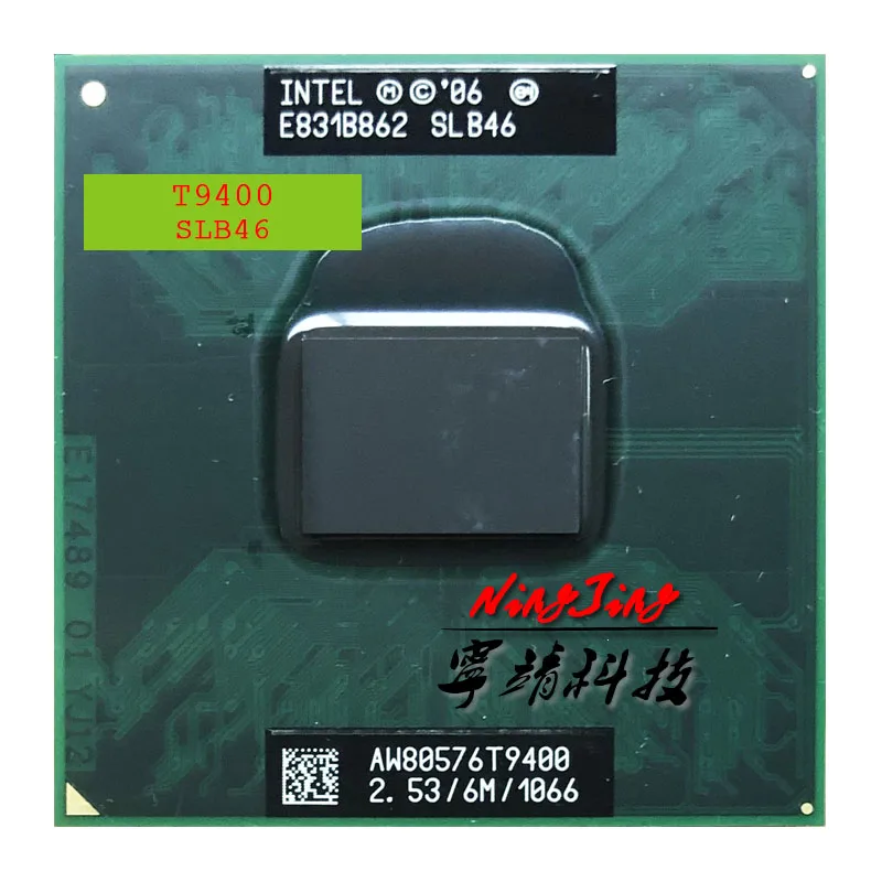 Intel Core 2 Duo T9400 SLB46 SLAYY 2.5 GHz Dual-Core Dual-Thread CPU Processor 6M 35W Socket P
Intel Core 2 Duo T9400 SLB46 SLAYY 2.5 GHz Dual-Core Dual-Thread CPU Processor 6M 35W Socket P