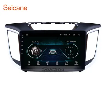 

Seicane 2 DIN 10.1" Android 8.1 Car Radio GPS Navi Stereo Unit Player for 2014 2015 Hyundai IX25 CRETA Support TPMS SWC