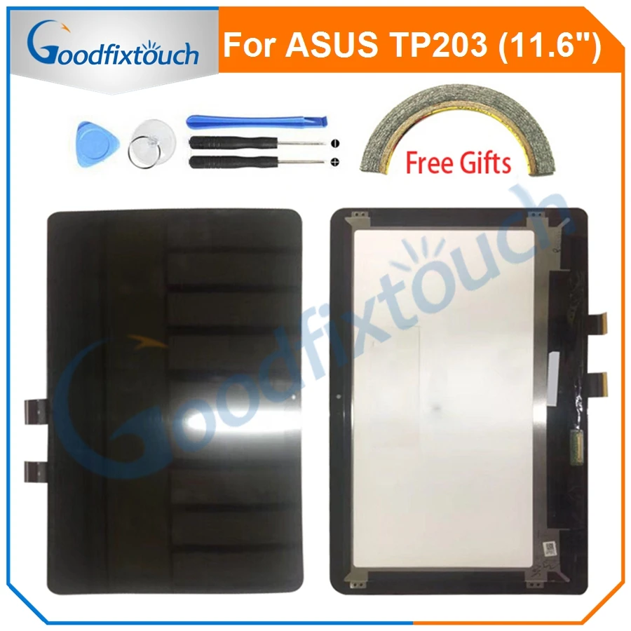 LCD Display For ASUS TP203 Tablet LCD Screen for ASUS TP203 TP203N 11.6'' Touch Screen Digitizer LCD Assembly Replacement Parts
LCD Display For ASUS TP203 Tablet LCD Screen for ASUS TP203 TP203N 11.6'' Touch Screen Digitizer LCD Assembly Replacement Parts