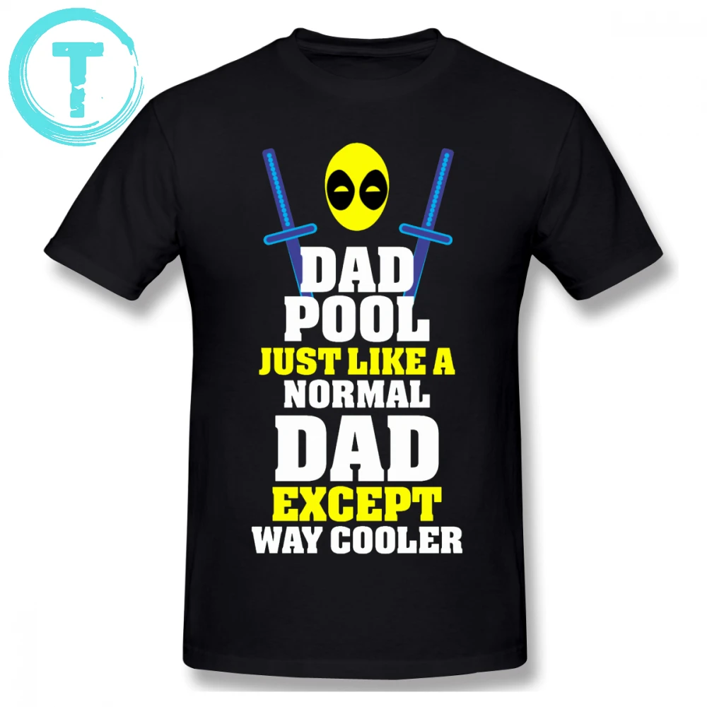 Deadpool T Shirt Just Like A Normal Dad Expect Way Cooler T-Shirt Short Sleeves Printed Tee Shirt 100 Percent Cotton Tshirt
Deadpool T Shirt Just Like A Normal Dad Expect Way Cooler T-Shirt Short Sleeves Printed Tee Shirt 100 Percent Cotton Tshirt