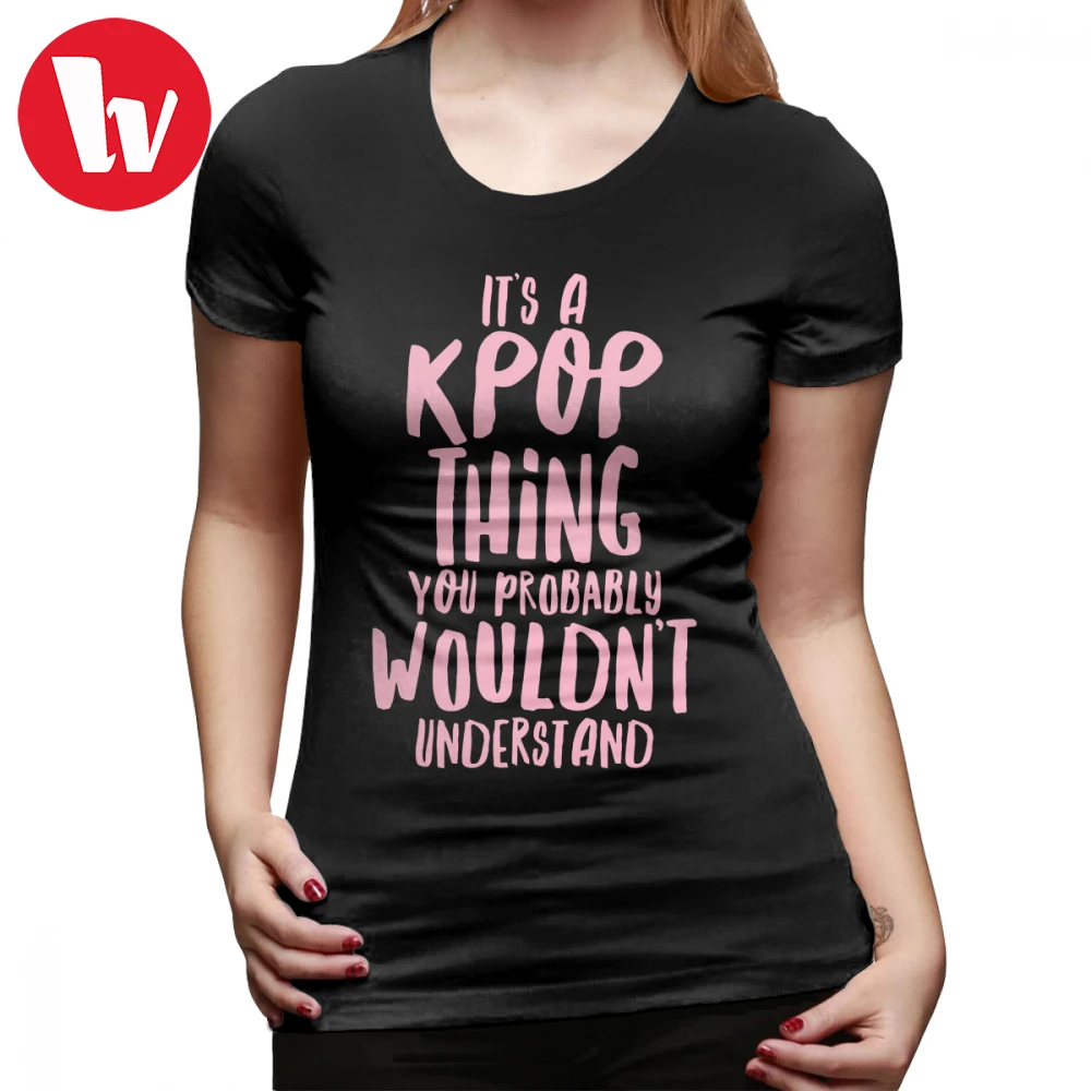Kpop T-Shirt It S A KPOP Thing T Shirt Oversize Casual Women tshirt Pattern Short Sleeve O Neck Cotton Funny Ladies Tee Shirt
Kpop T-Shirt It S A KPOP Thing T Shirt Oversize Casual Women tshirt Pattern Short Sleeve O Neck Cotton Funny Ladies Tee Shirt