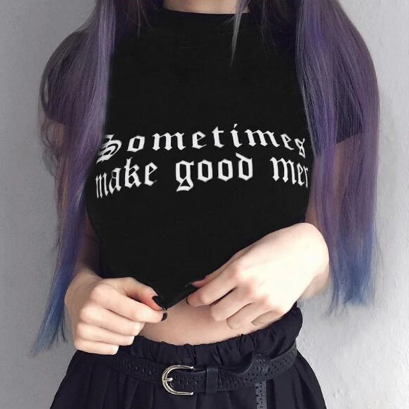 Women Crop Top Short Sleeve Sometimes Make Good Men Tumblr T-shirt Cropped Summer Tees Hipster Harajuku Shirt Drop Shiping
Women Crop Top Short Sleeve Sometimes Make Good Men Tumblr T-shirt Cropped Summer Tees Hipster Harajuku Shirt Drop Shiping