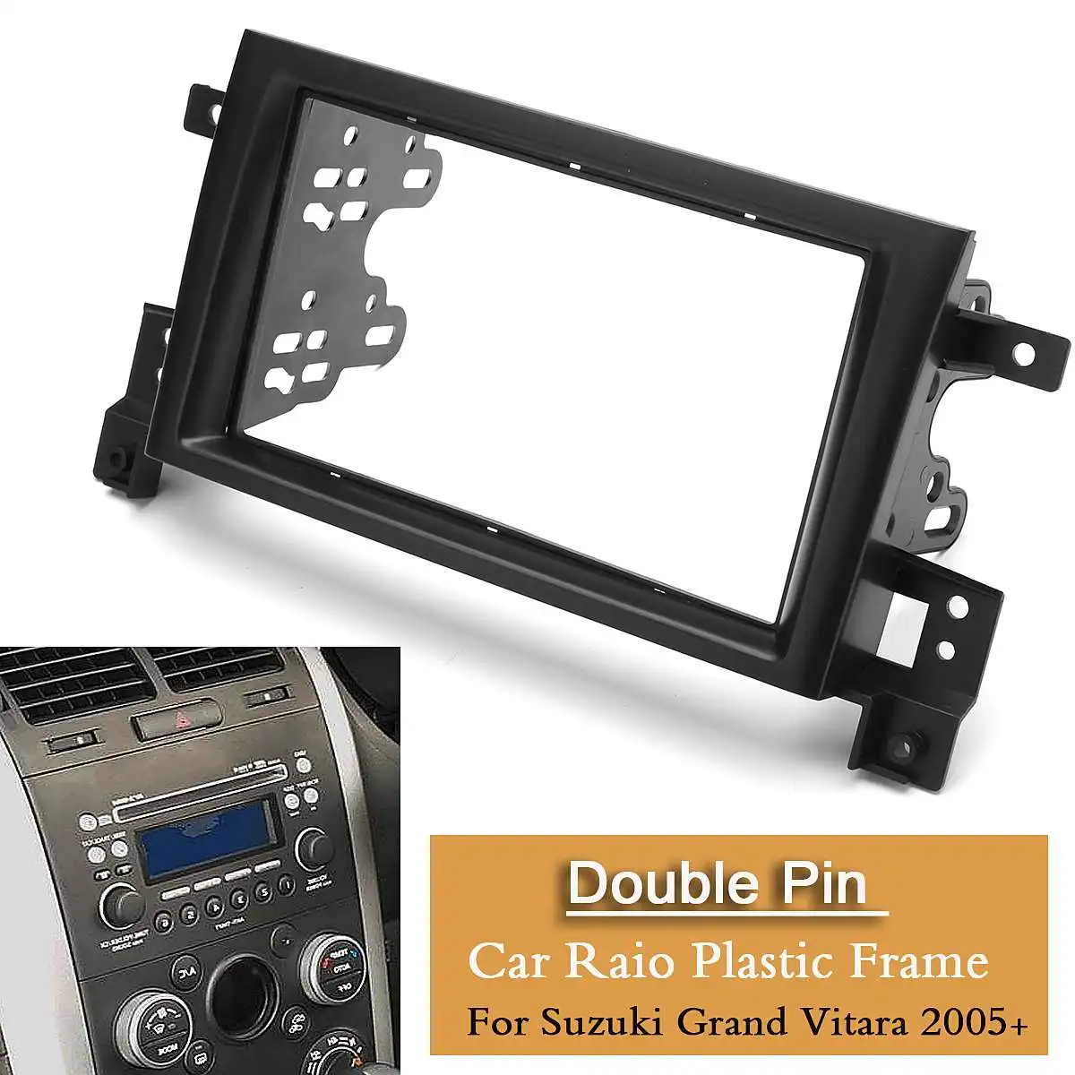 2 Din Car Stereo Radio Fascia Panel Plate Frame Kit for Suzuki Grand Vitara 2005 2006 2007 2008 2009 2010 2011 2012 - 2018
2 Din Car Stereo Radio Fascia Panel Plate Frame Kit for Suzuki Grand Vitara 2005 2006 2007 2008 2009 2010 2011 2012 - 2018