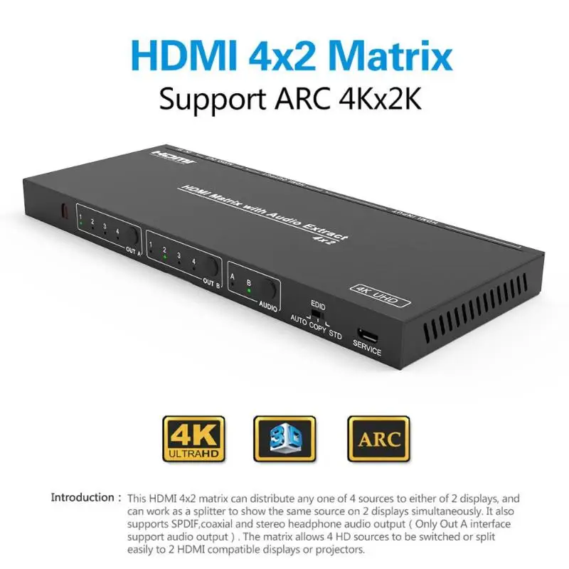 HDMI Matrix 4X2 HDMI Splitter Switch 1.4 HDMI 4 in 2 out Switcher Splitter Adapter Support 4K*2K with Remote Controller
HDMI Matrix 4X2 HDMI Splitter Switch 1.4 HDMI 4 in 2 out Switcher Splitter Adapter Support 4K*2K with Remote Controller