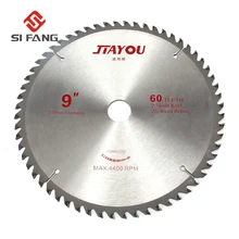SI FANG 9Inch Carbide Alloy High Quality Woodworking Circular Sawing Blade Rotary Tool For Cutting All Kinds Of Wood 60 Teeth
SI FANG 9Inch Carbide Alloy High Quality Woodworking Circular Sawing Blade Rotary Tool For Cutting All Kinds Of Wood 60 Teeth