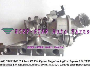 K03 53039700159 53039880159 06J145702G Turbo For AUDI TT For Volkswagen VW Tiguan Magotan Sagitar Skoda Octavia Superb 1.8L TFSI
K03 53039700159 53039880159 06J145702G Turbo For AUDI TT For Volkswagen VW Tiguan Magotan Sagitar Skoda Octavia Superb 1.8L TFSI