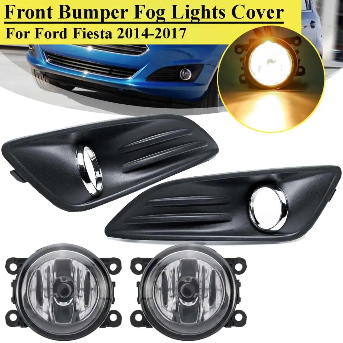 For Ford for Fiesta 2013 2014-2017 1 Pair Car Fog Light Lamp Cover Light Front Bumper Frame Trim Gloss Black Driving Fog Lights
For Ford for Fiesta 2013 2014-2017 1 Pair Car Fog Light Lamp Cover Light Front Bumper Frame Trim Gloss Black Driving Fog Lights