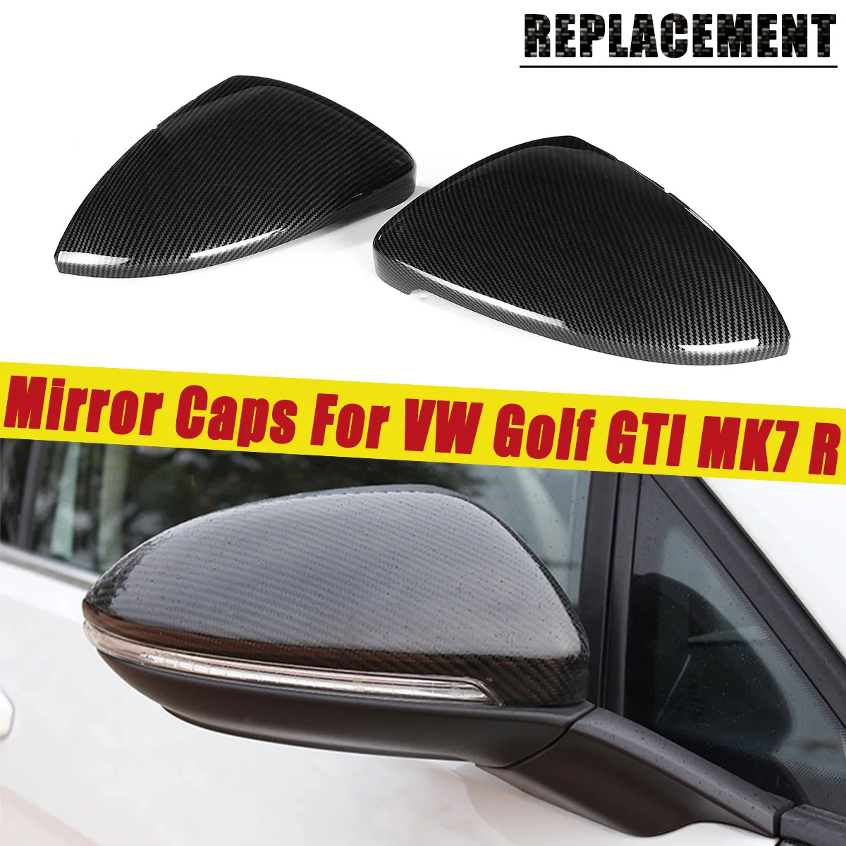 2Pcs ABS Carbon Fiber Color Replacement Rear View Side Mirror Cover Caps Fit For Volkswagen For VW Golf GTI MK7 R 
2Pcs ABS Carbon Fiber Color Replacement Rear View Side Mirror Cover Caps Fit For Volkswagen For VW Golf GTI MK7 R