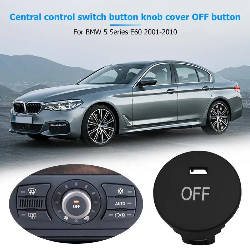 1pcs Car OFF Climate Control Knob Panel Switch Knobs Button Air Conditioner Button Repair Cap Cover For BMW 5 Series E60 E61
1pcs Car OFF Climate Control Knob Panel Switch Knobs Button Air Conditioner Button Repair Cap Cover For BMW 5 Series E60 E61