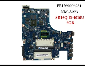 

High quality ACLUA/ACLUB NM-A273 for Lenovo Z50-70 Laptop Motherboard FRU:90006981 SR16Q I3-4010U DDR3L 2GB 100% Fully Tested