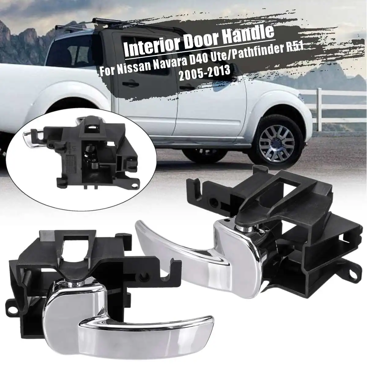 New Door Handle Interior Front Rear Left Right For Nissan Navara D40 Ute/Pathfinder R51 2005-2013 W0277720572 W0277720571
New Door Handle Interior Front Rear Left Right For Nissan Navara D40 Ute/Pathfinder R51 2005-2013 W0277720572 W0277720571