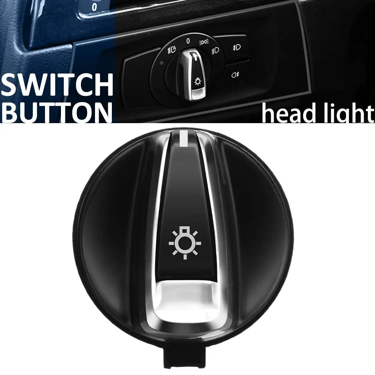 Chrome AUTO Head Light Switch Rotation Button For BMW 1 E88 E82 3 E90 E91 X1 E84 Car Head Light Lamp Switch Control Konb Button
Chrome AUTO Head Light Switch Rotation Button For BMW 1 E88 E82 3 E90 E91 X1 E84 Car Head Light Lamp Switch Control Konb Button