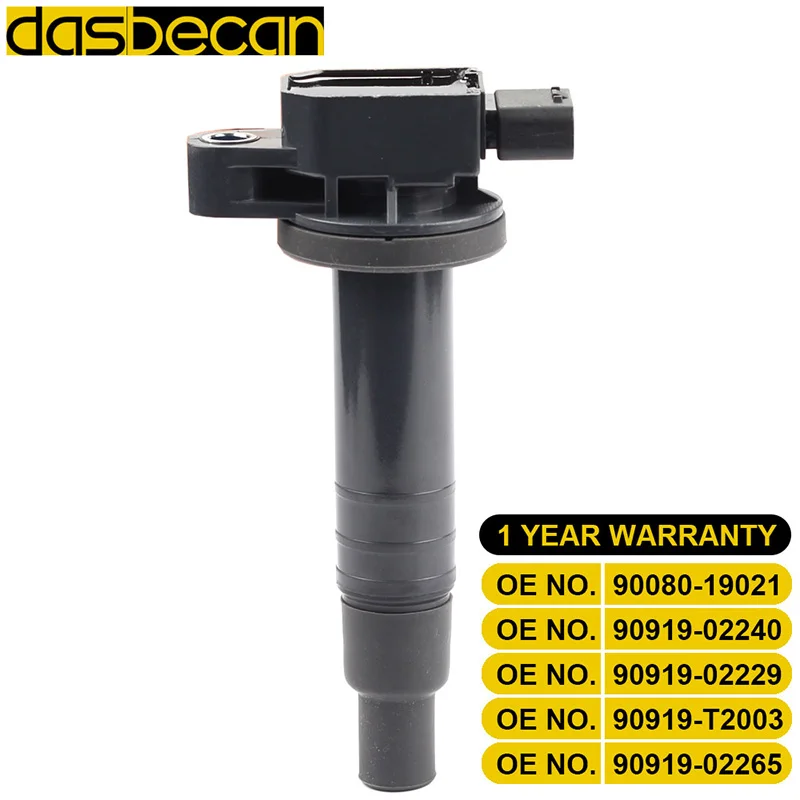 Dasbecan Coil Ignition 90080-19021 90919-02240 90919-02229 90919-T2003 90919-02265 For Yaris/VIOS/Vitz 1.3L 1.5L COROLLA 1.5L
Dasbecan Coil Ignition 90080-19021 90919-02240 90919-02229 90919-T2003 90919-02265 For Yaris/VIOS/Vitz 1.3L 1.5L COROLLA 1.5L