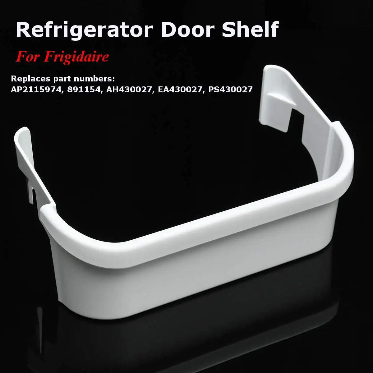 Plastic Refrigerator Freezer Door Bin Shelf For Frigidaire AP2115974 PS430027 240351601
Plastic Refrigerator Freezer Door Bin Shelf For Frigidaire AP2115974 PS430027 240351601