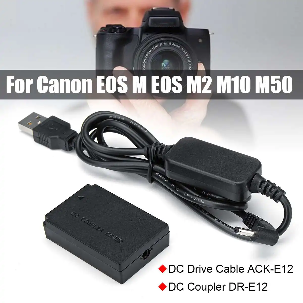 5V USB cable DC 8.4V ACK-E12 Mobile power bank+DR-E12 DC Coupler LP-E12 dummy battery for Canon EOS M EOS M2 M10 M50 camera
5V USB cable DC 8.4V ACK-E12 Mobile power bank+DR-E12 DC Coupler LP-E12 dummy battery for Canon EOS M EOS M2 M10 M50 camera