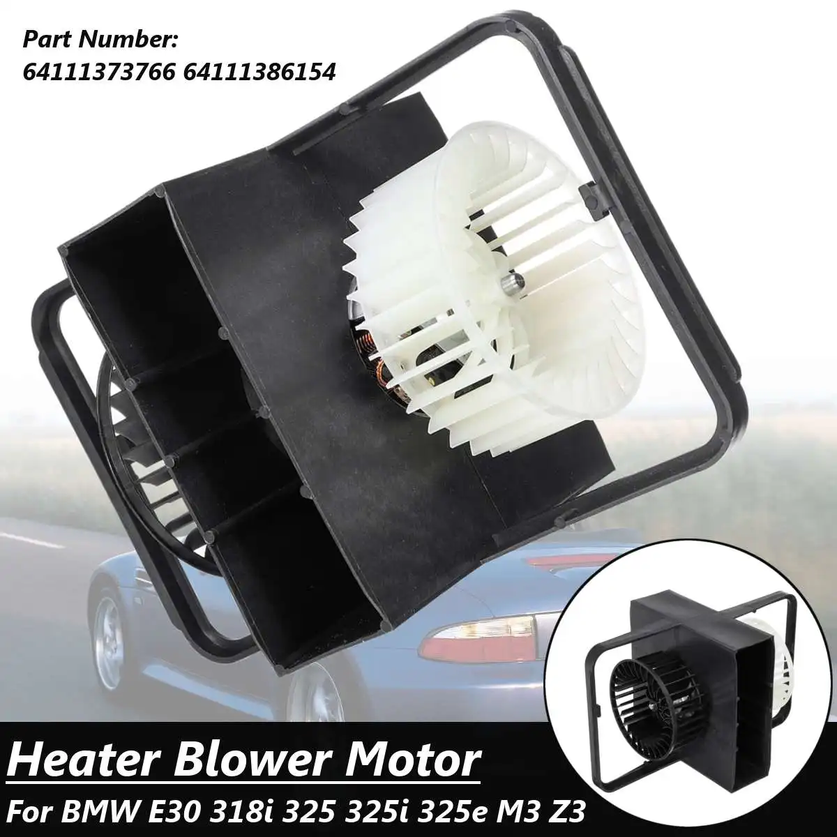 Car Heater Blower Motor For BMW E30 318i 325 325i 325e M3 Z3 64111373766 64111386154 Accessories Replacement
Car Heater Blower Motor For BMW E30 318i 325 325i 325e M3 Z3 64111373766 64111386154 Accessories Replacement