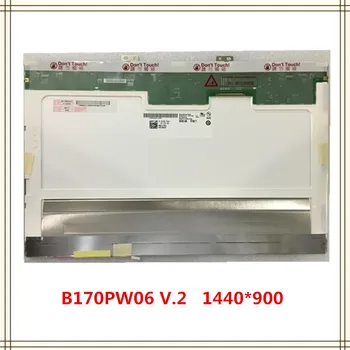 Free shipping B170PW06 V.2 B170PW03 B170PW01 V.1 V.0 LP171WP4 LTN170X2-L02 LTN170BT08 LP171WX2 1440*900 1 CCFL LCD Panel
Free shipping B170PW06 V.2 B170PW03 B170PW01 V.1 V.0 LP171WP4 LTN170X2-L02 LTN170BT08 LP171WX2 1440*900 1 CCFL LCD Panel