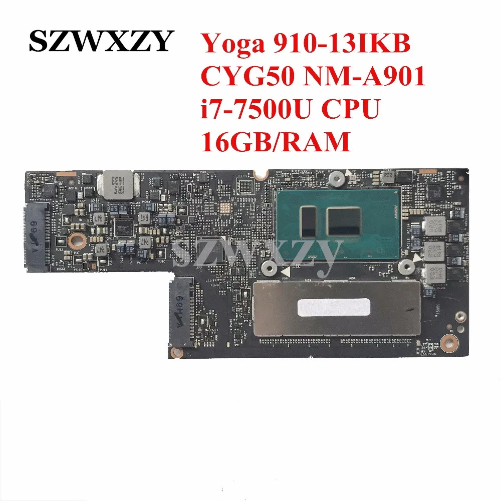 CYG50 NM-A901 For Lenovo Yoga 910-13IKB Laptop Motherboard 5B20M35011 W/ i7-7500U Processor 16GB RAM Full Tested Free Shipping
CYG50 NM-A901 For Lenovo Yoga 910-13IKB Laptop Motherboard 5B20M35011 W/ i7-7500U Processor 16GB RAM Full Tested Free Shipping