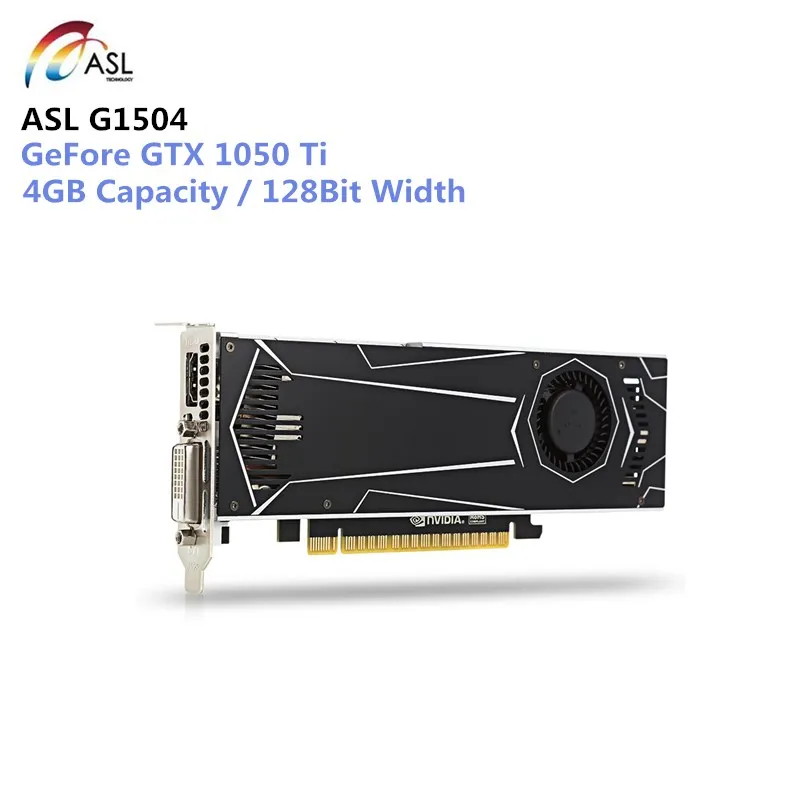 ASL G1504 1050Ti 4GB Video Graphics Card with GP107-400 1290Mhz 128bit GDDR5 Support HDMI DVI DirectX 12 for Gaming PUBG
ASL G1504 1050Ti 4GB Video Graphics Card with GP107-400 1290Mhz 128bit GDDR5 Support HDMI DVI DirectX 12 for Gaming PUBG