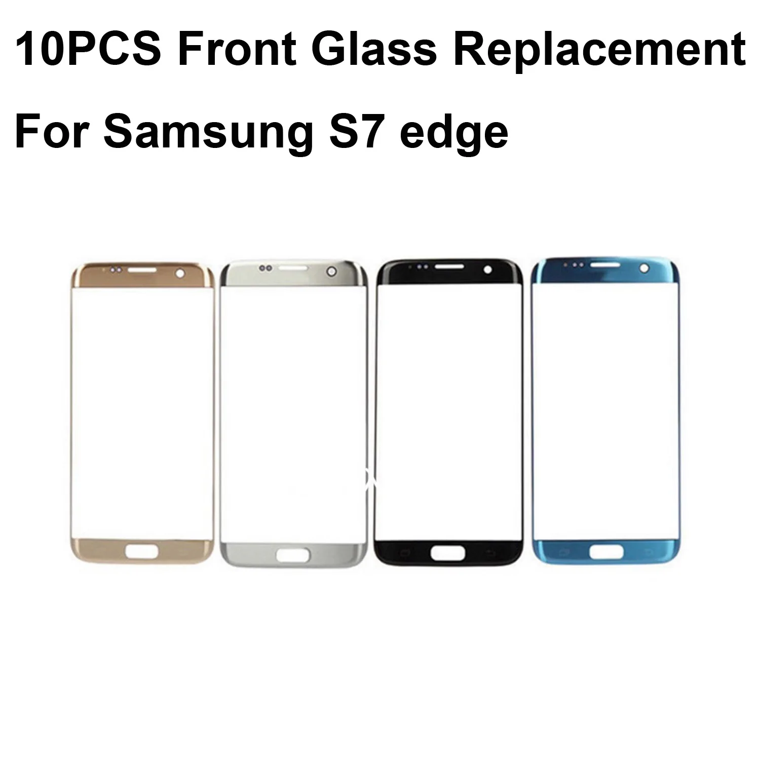 10PCS 5.5" AAAA Front Glass Lens Outer Glass Repair Replacement For Samsung Galaxy S7Edge S7 Edge G935 SM-G935F
10PCS 5.5" AAAA Front Glass Lens Outer Glass Repair Replacement For Samsung Galaxy S7Edge S7 Edge G935 SM-G935F